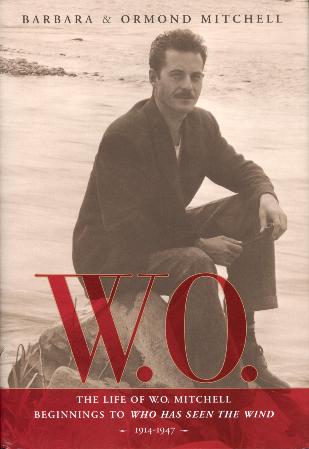 W.O.: The Life Of W.O. Mitchell