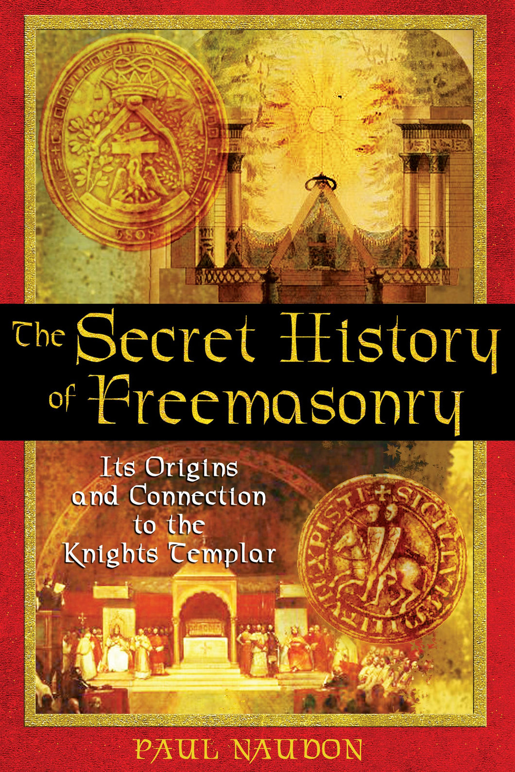 The Secret History of Freemasonry