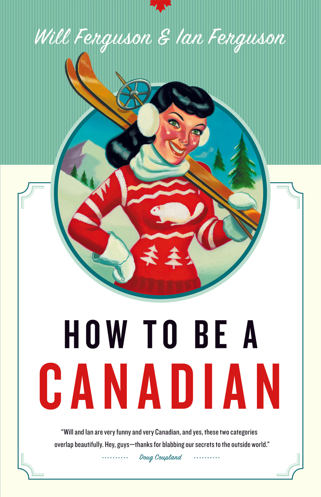 How to Be a Canadian