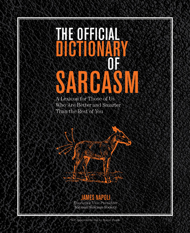 The Official Dictionary of Sarcasm