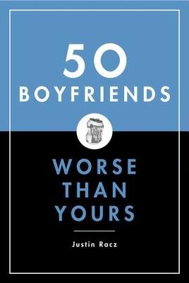 50 Boyfriends Worse Than Yours