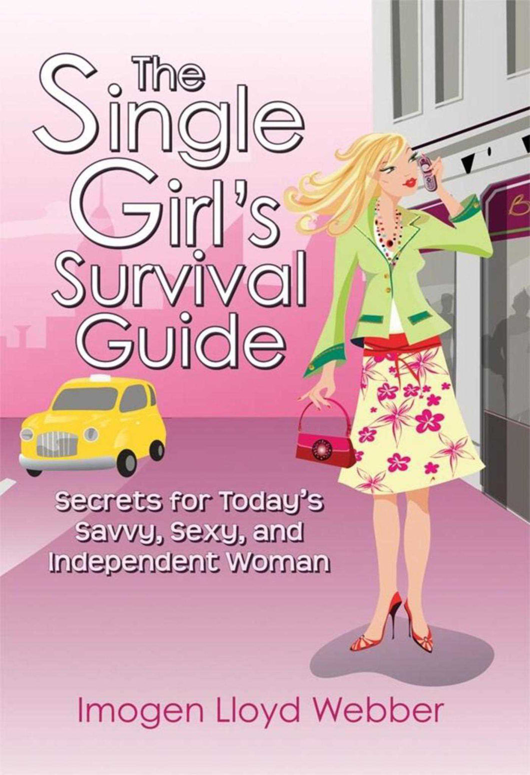 The Single Girl's Survival Guide