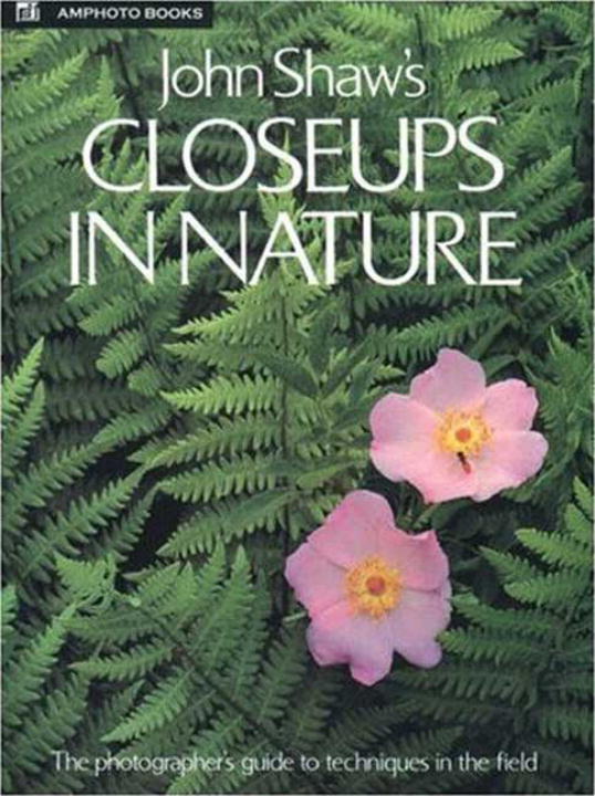 John Shaw's Closeups in Nature