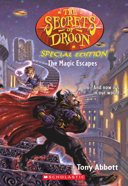 Secrets of Droon Special Edition #1: The Magic Escapes
