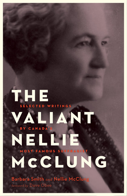 The Valiant Nellie McClung