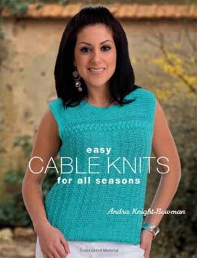 Easy Cable Knits for All Seasons