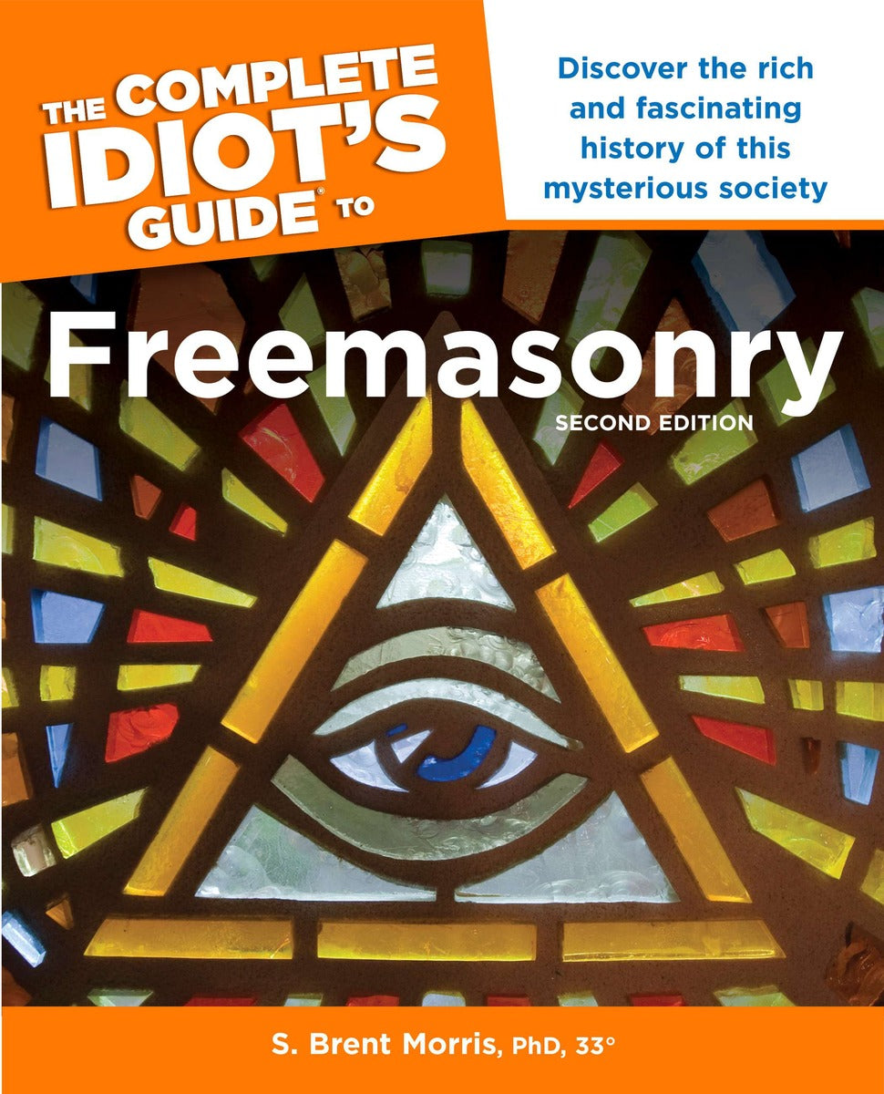 Complete Idiot's Guide Freemasonry 2e