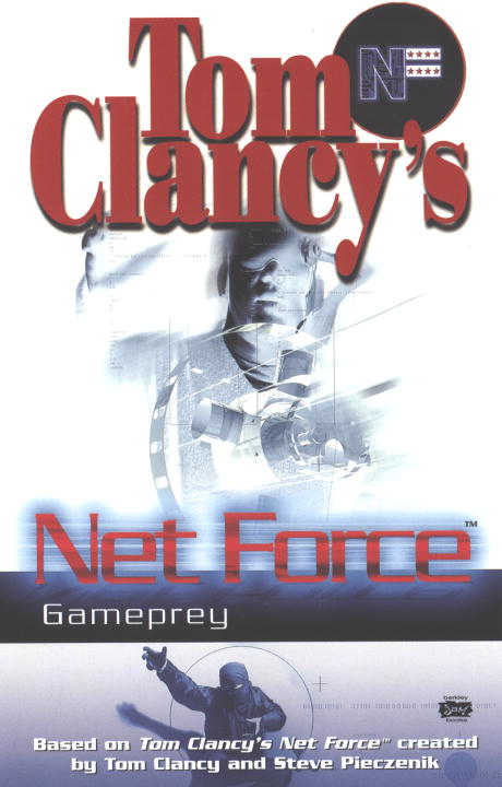 Tom Clancy's Net Force: Gameprey