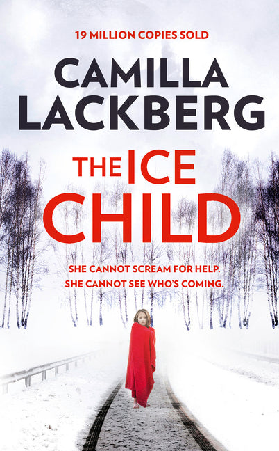 The Ice Child (Patrik Hedstrom and Erica Falck, Book 9)