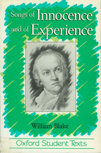 Songs of Innocence and of Experience:   William Blake