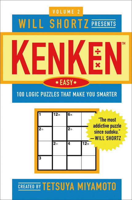 Will Shortz Presents KenKen Easy Volume 2