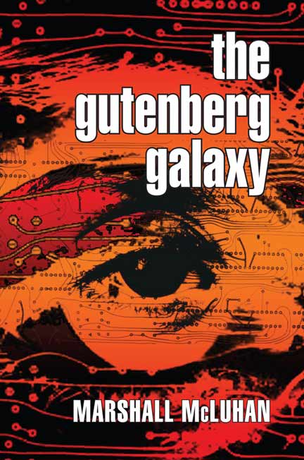 The Gutenberg Galaxy