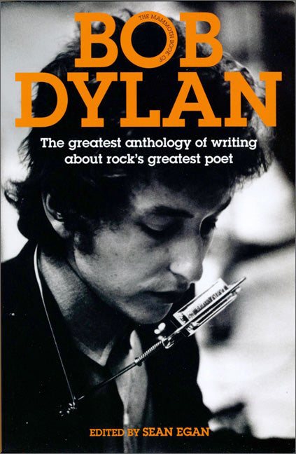 The Mammoth Book of Bob Dylan