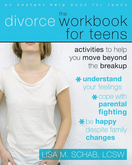 The Divorce Workbook for Teens