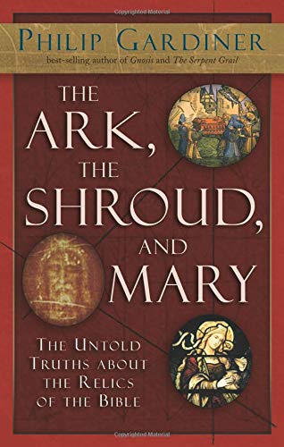 The Ark, The Shroud, and Mary