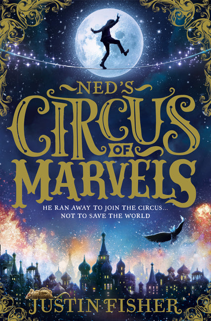 Ned’s Circus of Marvels (Ned’s Circus of Marvels, Book 1)