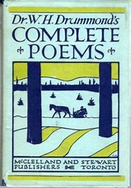 Dr. W.H. Drummond's Complete Poems  William Henry Drummond