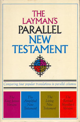 The Layman's Parallel New Testament
