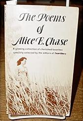 The Poems of Alice E. Chase  Alice E. Chase
