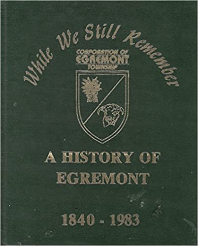 While We Still Remember a History of Egremont Township 1984-2000