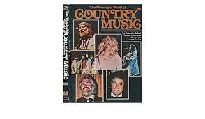The Wonderful World of Country Music