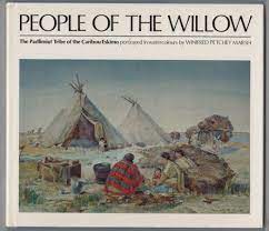 People of the Willow: Padlimiut Tribe of the Caribou Eskimo
