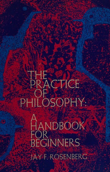 The Practice of Philosophy: Handbook for Beginners