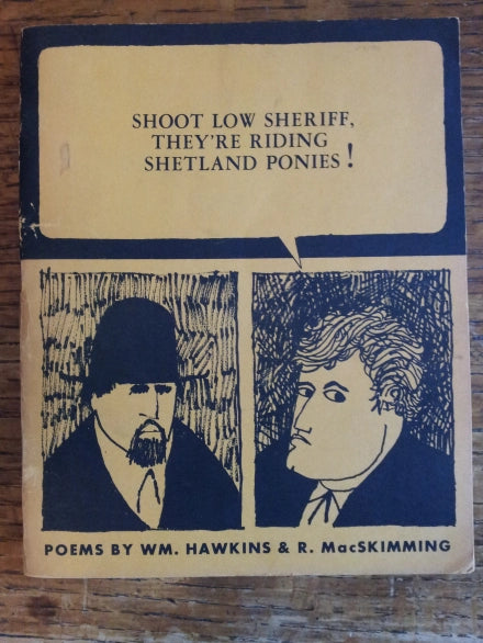 Shoot Low Sheriff, They're Riding Shetland Ponies!